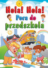 Hola! Hola! Pora do przedszkola Barbara Stankiewicz-Gawrysiak