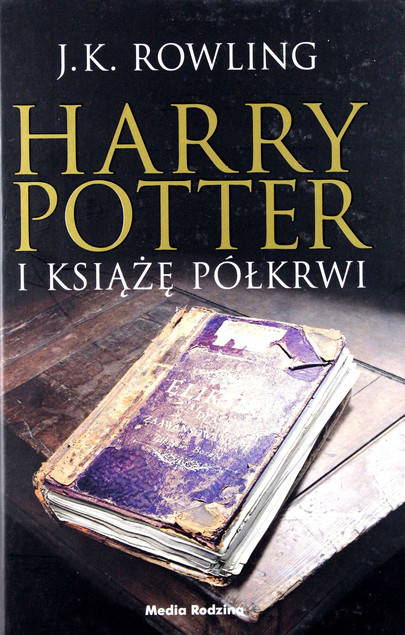 Harry Potter i Książę Półkrwi J.K. Rowling