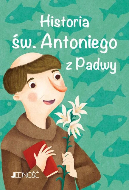 Historia św. Antoniego z Padwy Francesca Fabris_1