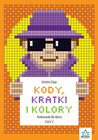 KODY, KRATKI I KOLORY CZ. 2 JUSTYNA ZAJĄC WYD. PRYZMAT