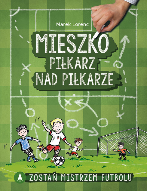 Mieszko Piłkarz Nad Piłkarze Marek Lorenc 8+ Skrzat