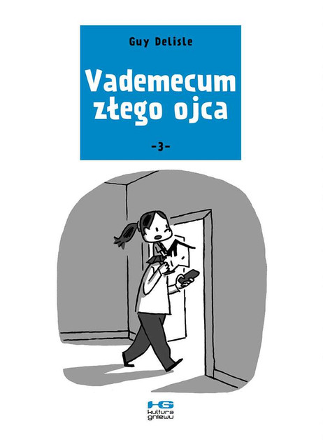 Vademecum złego ojca cz. 3 Guy Delisle