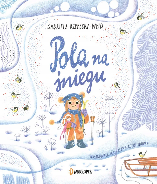 Pola na śniegu Gabriela Rzepecka-Weiss