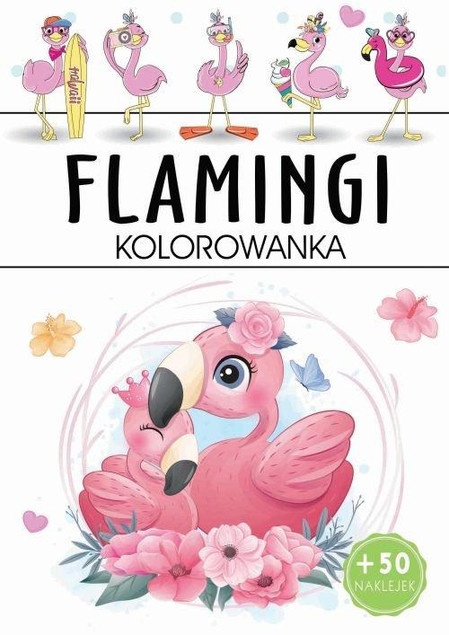 Kolorowanka Flamingi z Naklejkami Praca Zbiorowa Arti