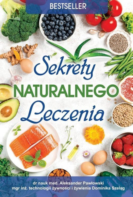Sekrety naturalnego leczenia Aleksander Pawłowski