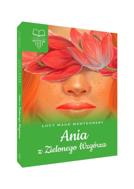 Ania z Zielonego Wzgórza Lucy Maud Montgomery Lektura Twarda Oprawa SBM