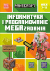 Minecraft. Informatyka i programowanie. Megazadania. 7-11 lat Tom Bolton