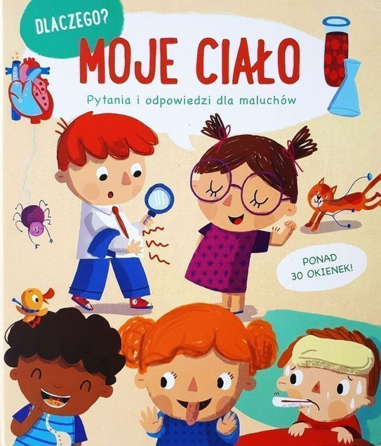 Dlaczego? Moje ciało Praca zbiorowa