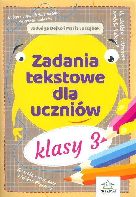 Zadania matematyczne tekstowe dla klasy 3 książeczka edukacyjna matematyka