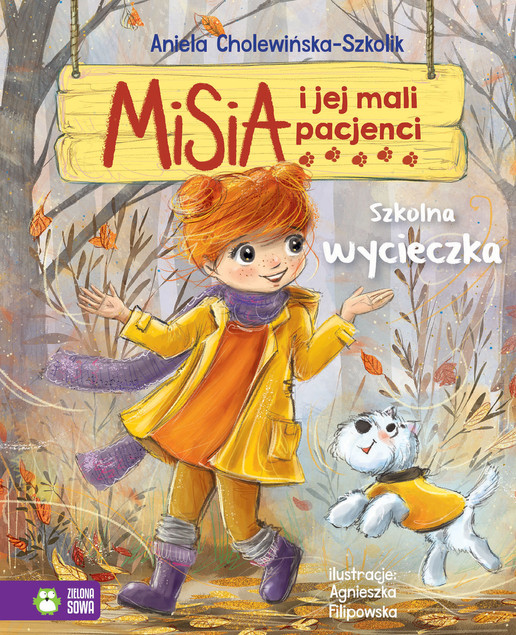 Misia i jej mali pacjenci: Szkolna wycieczka - Aniela Cholewińska-Szkolik
