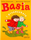 Basia i przedszkole - Zofia Stanecka, Marianna Oklejak