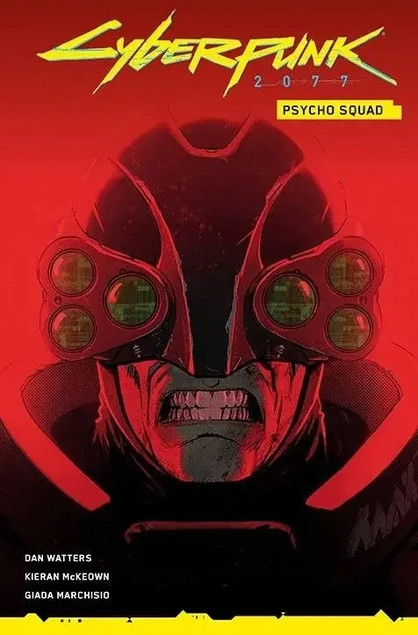 Cyberpunk 2077: Psycho Squad Dan Watters