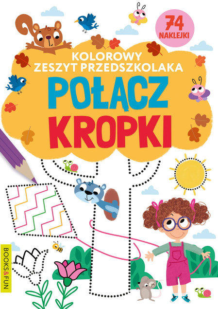 Kolorowy Zeszyt Przedszkolaka Połącz Kropki 74 Naklejek BooksAndFun