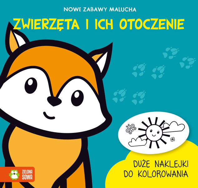 Nowe zabawy malucha. Zwierzęta i ich otoczenie – Książka edukacyjna Rita Dudkowska