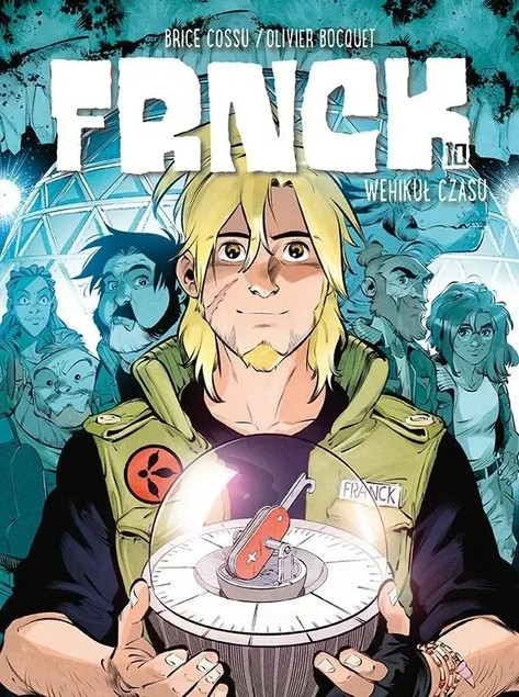 Frnck: Wehikuł czasu - Tom 10 Olivier Bocquet