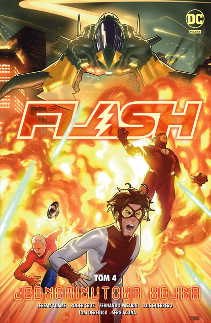 Jednominutowa wojna. Flash. Tom 4 Fernando Pasarin, Jeremy Adams, Serg Acuna