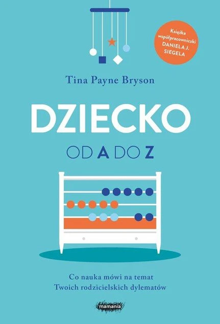 Dziecko od A do Z. Wyd. 2 Bryson Tina Payne