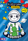 Kolorowa Zabawa. Kosmos Kolorowanka z Naklejkami Praca zbiorowa