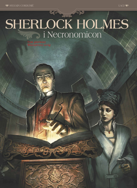 Sherlock Holmes i Necronomicon Tom 1 Wewnętrzny wróg Sylvain Cordurié