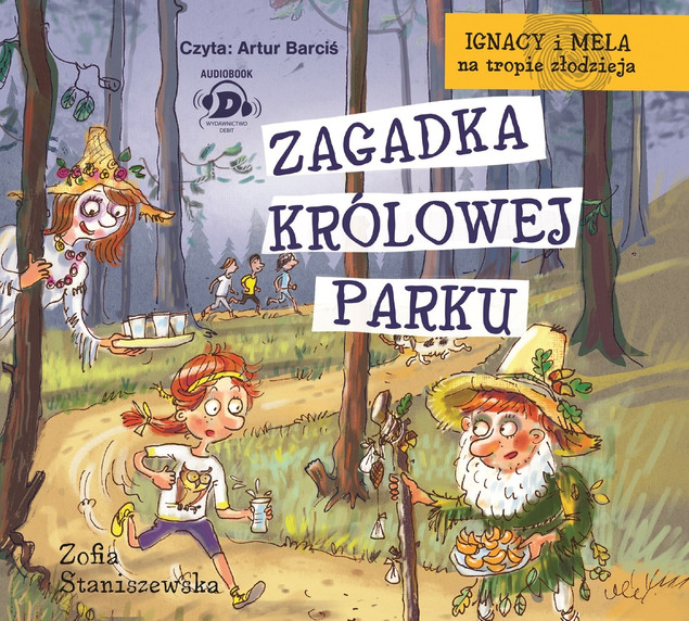 Ignacy i Mela na tropie złodzieja Zagadka Królowej Parku Zofia Staniszewska