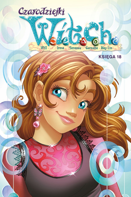 Czarodziejki W.I.T.C.H. Księga 18 – Komiks Twarda Oprawa