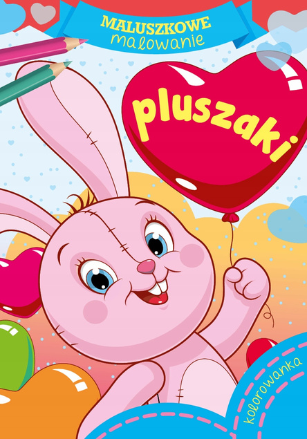 Kolorowanka Maluszkowe Malowanie PLUSZAKI 2+ Skrzat