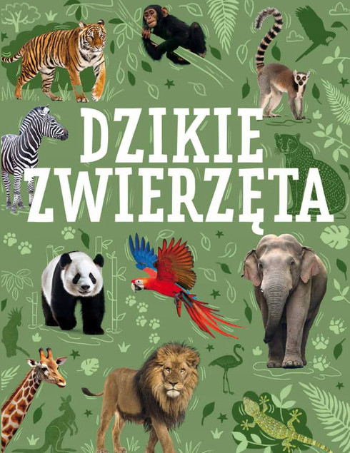 Dzikie zwierzęta Praca zbiorowa