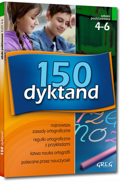 150 Dyktand DYKTANDA Szkoła Podstawowa NAUKA ORTOGRAFII kl. 4-6 Greg
