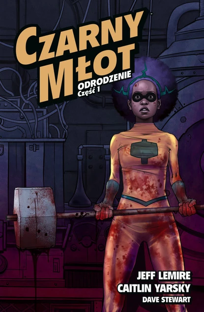 Czarny Młot. Odrodzenie – część 1 Caitlin Yarsky, Jeff Lemire_1