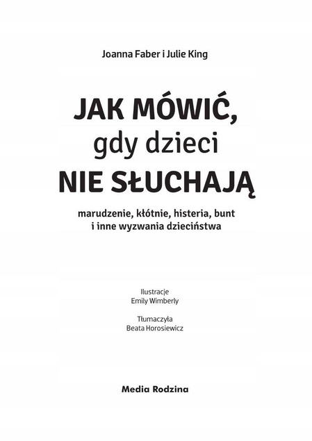 Jak Mówić Gdy Dzieci Nie Słuchają Marudzenie Kłótnie Bunt Media Rodzina