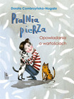 Pralnia Pierza. Opowiadania o Wartościach | Dorota Combrzyńska-Nogala