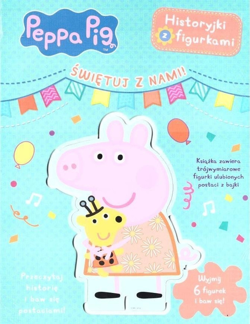 Świnka Peppa. Historyjki z figurkami. Świętuj z...