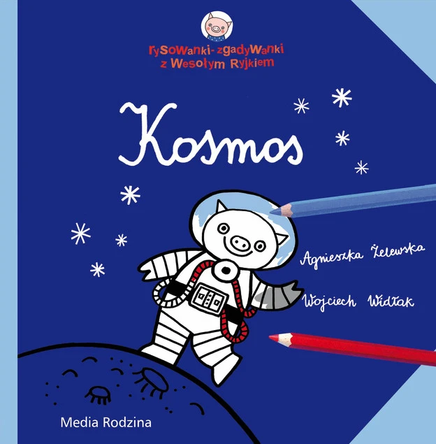 Wesoły Ryjek. Kosmos Wojciech Widłak