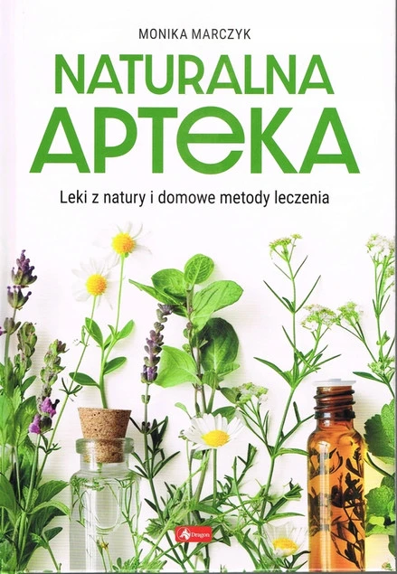 Okładka książki Naturalna apteka Monika Marczyk