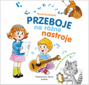 Przeboje Na Różne Nastroje Wiersze i Piosenki Marek Wnukowski 3+ Skrzat