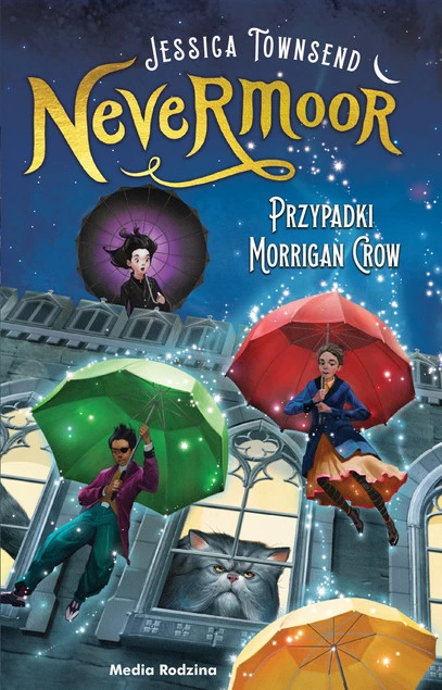 Okładka książki Przypadki Morrigan Crow. Nevermoor. Tom 1