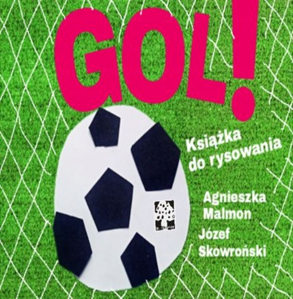 GOL! Książka do rysowania Agnieszka Malmon, Józef Skowroński