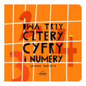 Dwa, trzy, cztery cyfry i numery Joanna Bartosik
