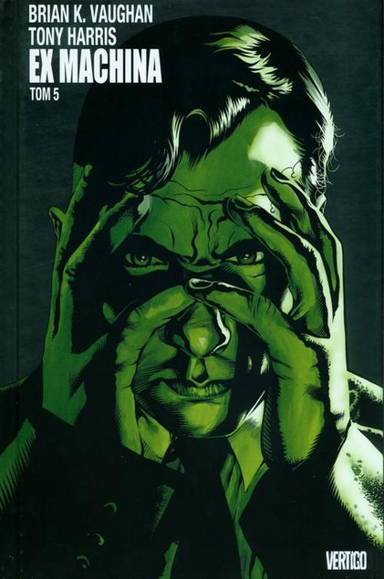 Ex Machina Tom 5 Brian K. Vaughan, Tony Harris