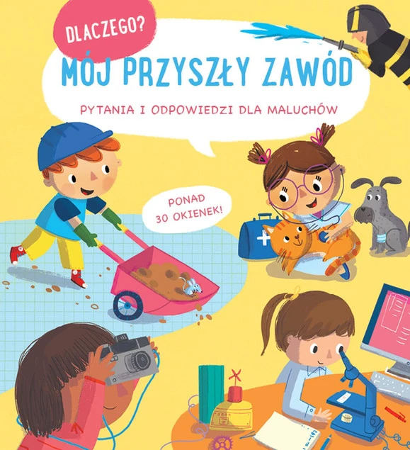 Dlaczego? Mój przyszły zawód Praca zbiorowa