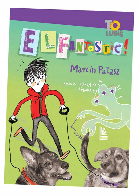 ElfAntastic! Marcin Pałasz – Przygodowa Książka dla Dzieci 6+ (Wyd. Literatura)