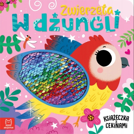 Zwierzęta w Dżungli Książeczka Sensoryczna z Cekinami – Bogusław Michalec