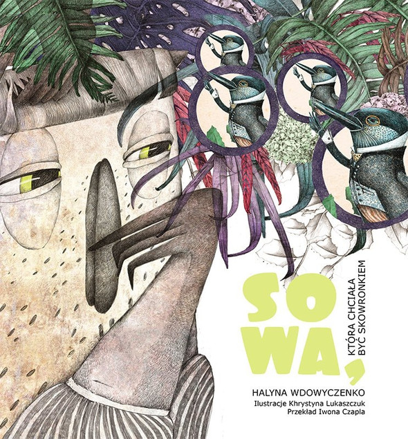 Sowa, która chciała być skowronkiem Halyna Wdowyczenko