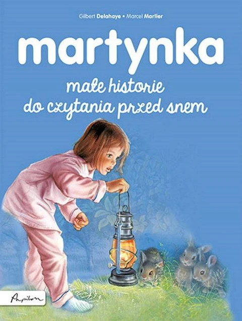 Martynka. Małe historie do czytania przed snem Gilbert Delahaye