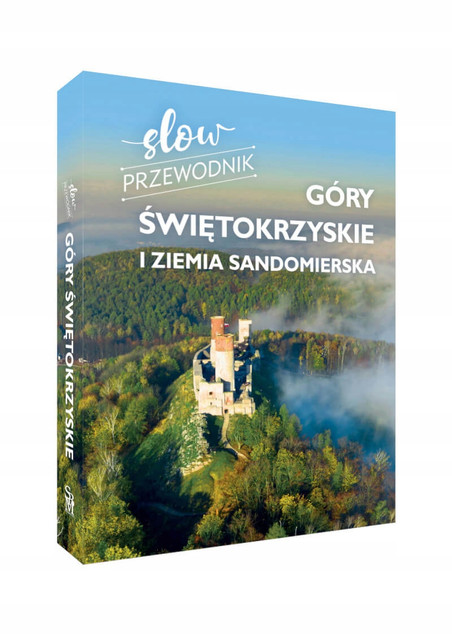 Slow przewodnik. Góry Świętokrzyskie i Ziemia..