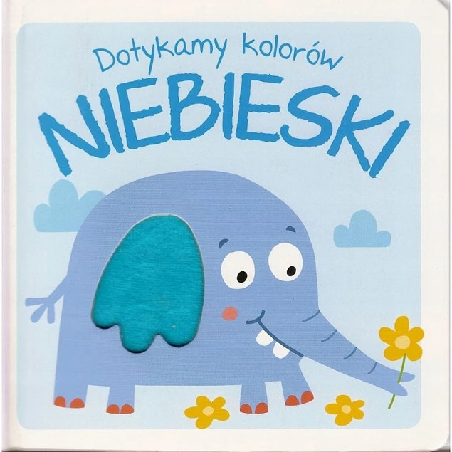 Dotykamy kolorów. Niebieski Praca zbiorowa