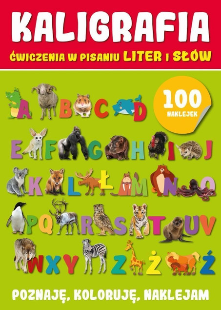 Kaligrafia. Ćwiczenia w pisaniu liter i słów Praca zbiorowa
