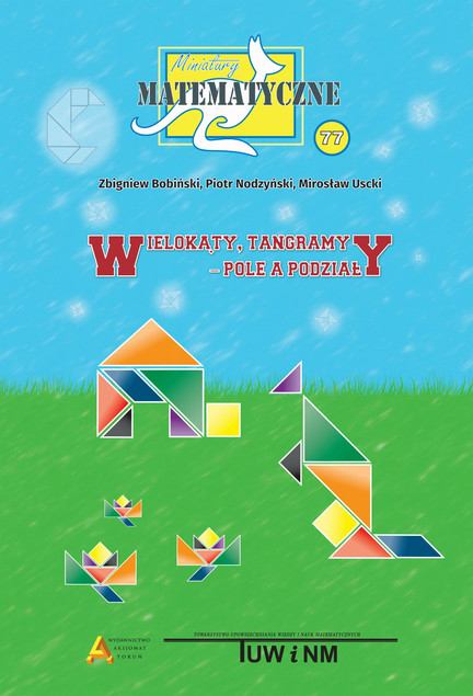 Miniatury Matematyczne 77: Porównywanie Pól Wielokątów - Bobiński, Nodzyński, Uscki