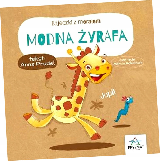 Bajeczki z morałem. Modna żyrafa Anna Prudel