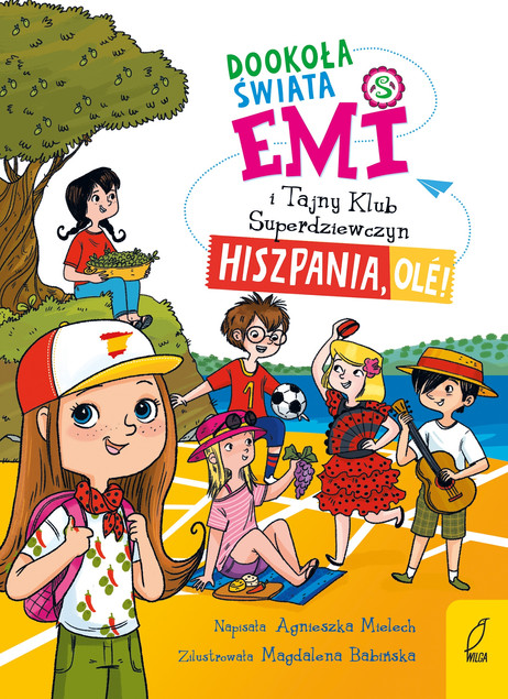 Emi i Tajny Klub Superdziewczyn. Dookoła świata. Hiszpania, ole! Tom 4 Agnieszka Mielech